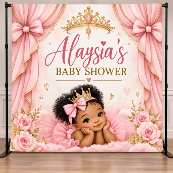 Pink and gold Princess Baby Shower Backdrop featuring an African American baby girl with a crown, pink bows, roses, and personalized name